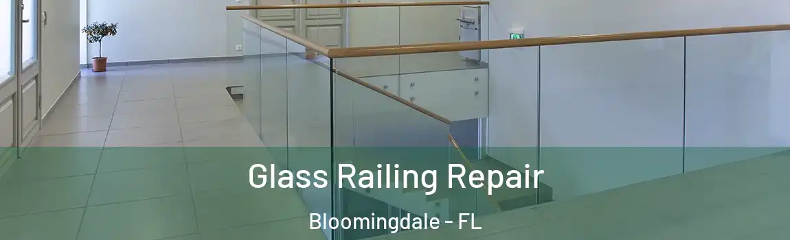  Glass Railing Repair Bloomingdale - FL